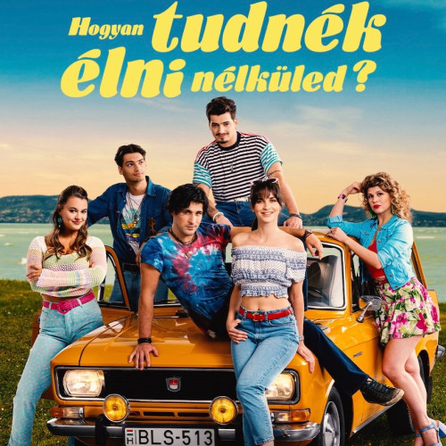Hogyan tudnék élni nélküled